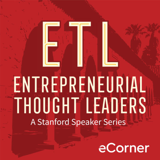 The Entrepreneurial Thought Leaders Series" by Stanford University 